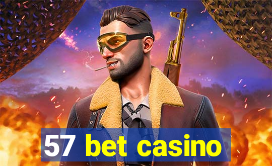 57 bet casino